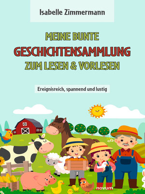 cover image of Meine bunte Geschichtensammlung zum Lesen & Vorlesen
